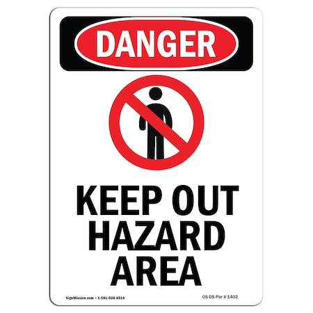 Signmission Safety Sign, OSHA Danger, 24" Height, Rigid Plastic, Keep Out Hazard Area, Portrait OS-DS-P-1824-V-1402